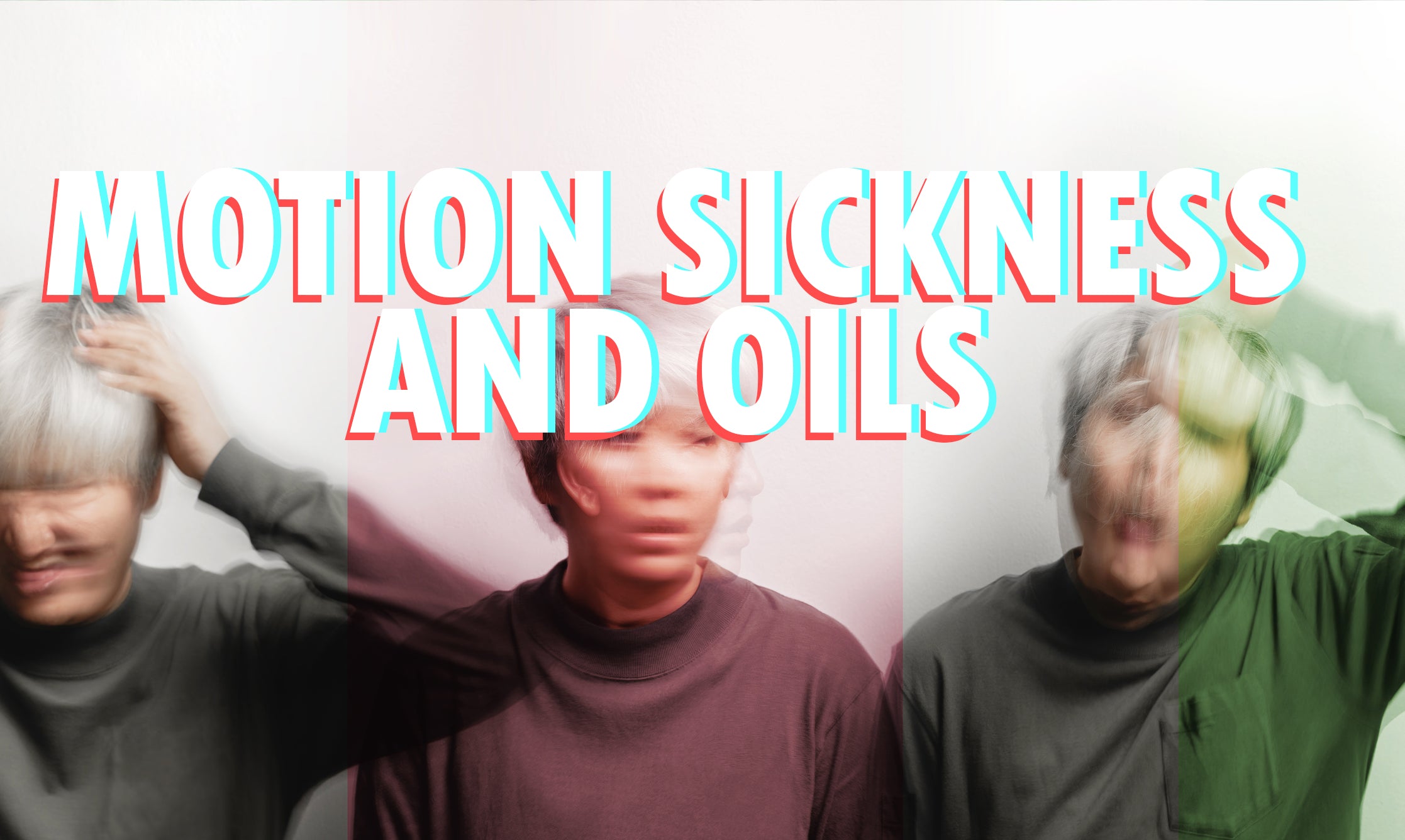 essential oils cure motion sickness and nausea