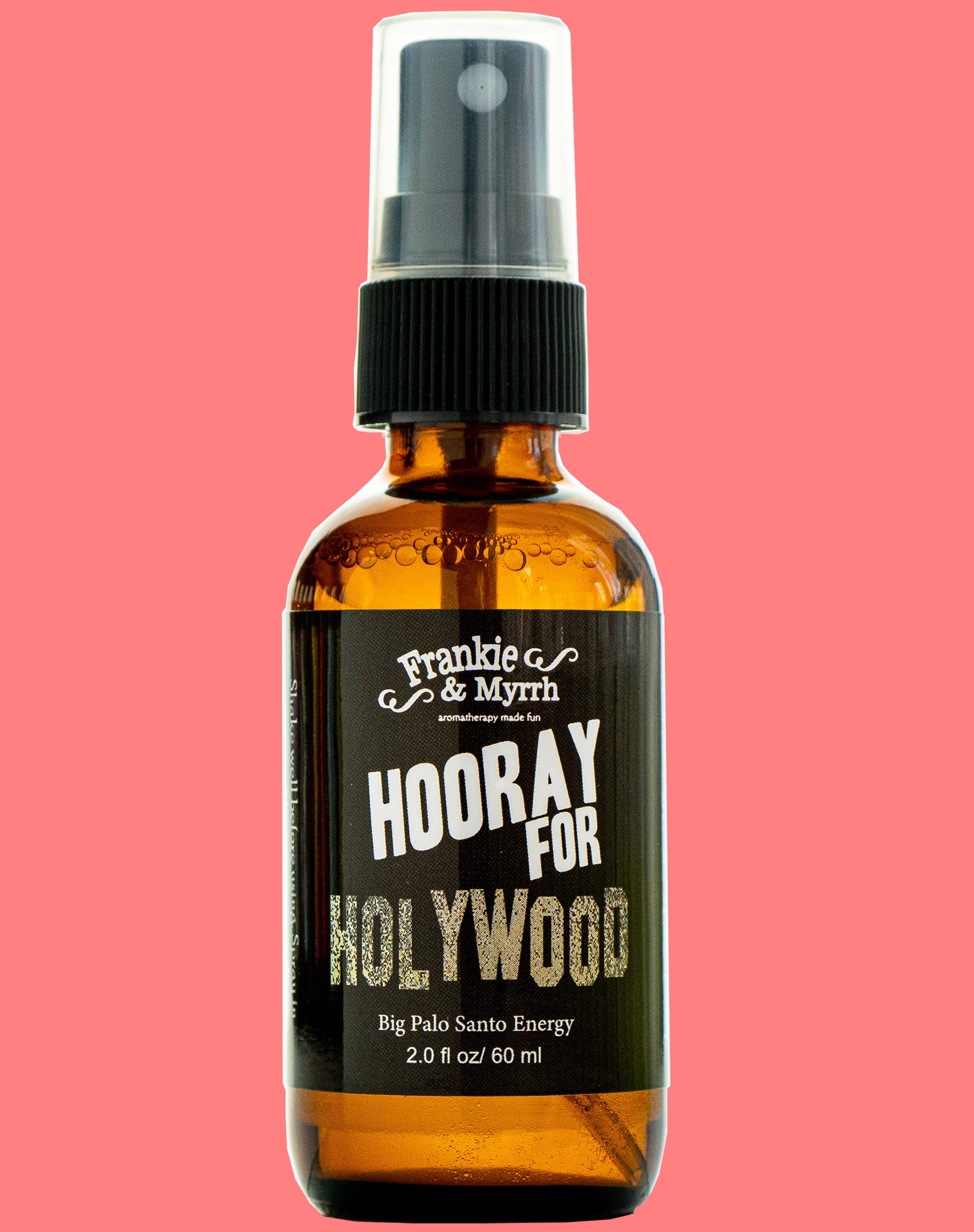 Hooray for Holywood aromatherapy Spray used for stress relief, and meditation with a earthy, resinous scent.