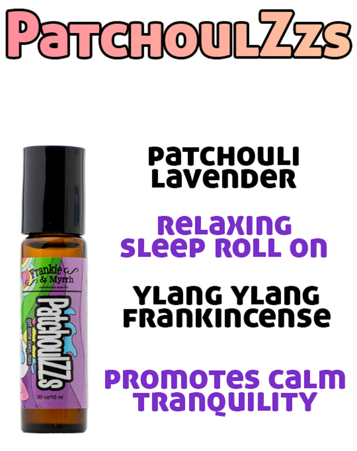 PatchoulZzs Roll-on | Patchouli Lavender Bergamot | Frankie and Myrrh PatchoulZzs Roll-on | Patchouli Lavender Bergamot | Frankie and Myrrh