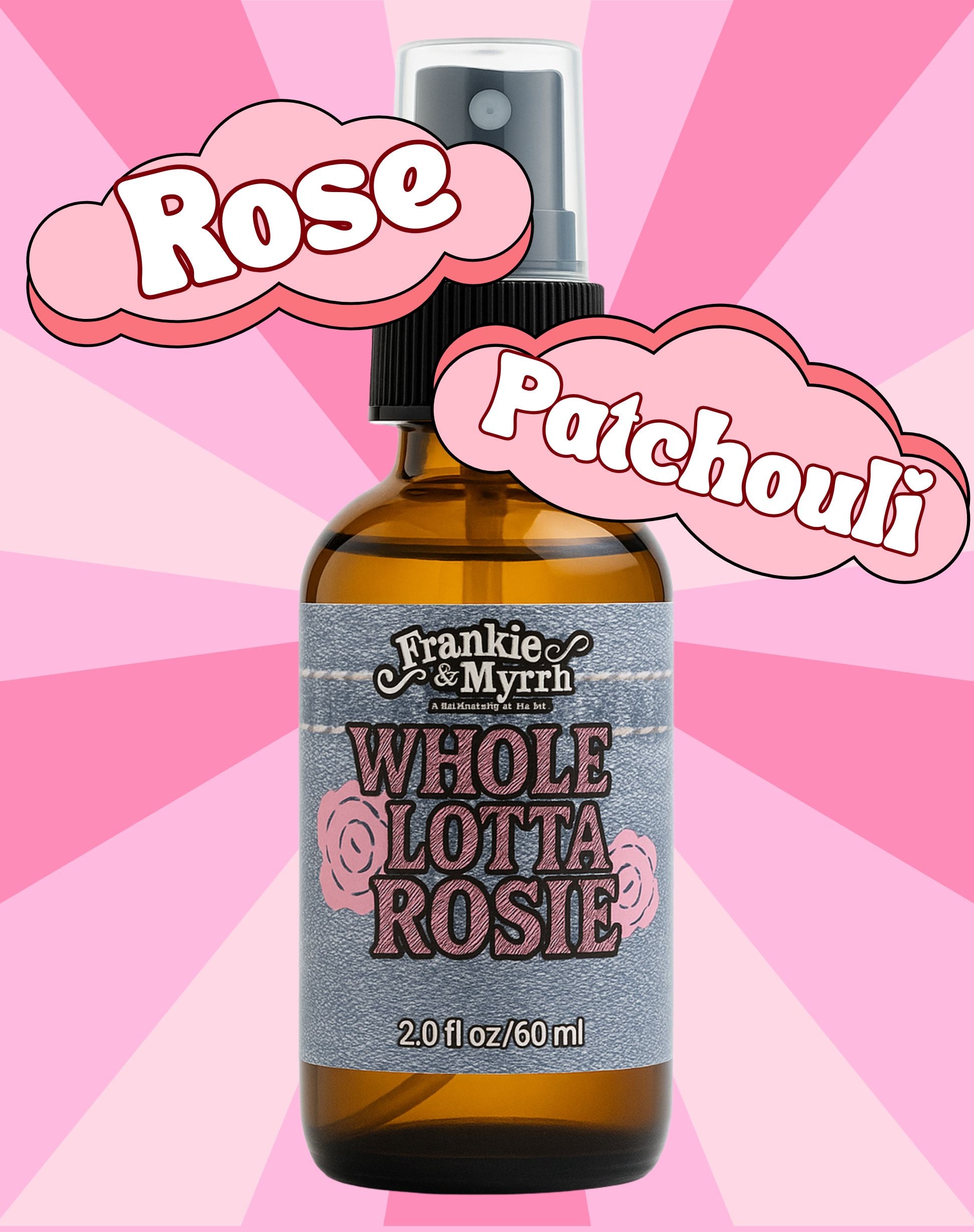Whole Lotta Rosie | Patchouli Rose Aromatherapy Spray